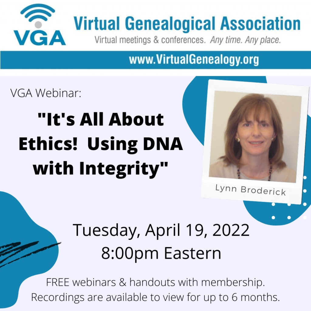 19 Apr 2022 Lynn Broderick Virtual Genealogical Association