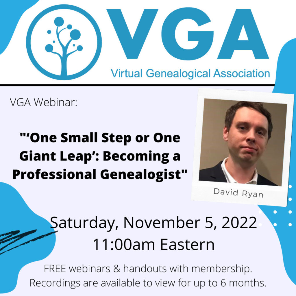 ‘One Small Step or One Giant Leap’: Becoming a Professional Genealogist by David Ryan