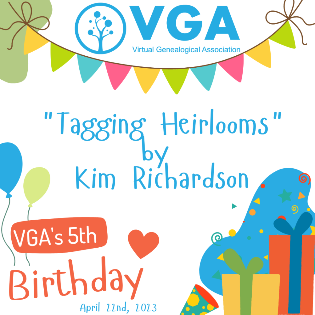 VGA Bday Presentation: "Tagging Heirlooms" by Kim Richardson