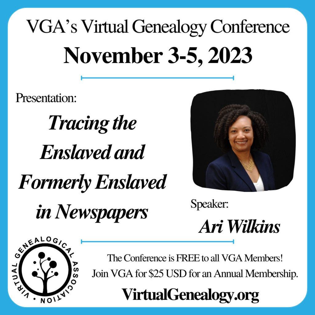 VGA Conference "Tracing the Enslaved and Formerly Enslaved in Newspapers" by Ari Wilkins