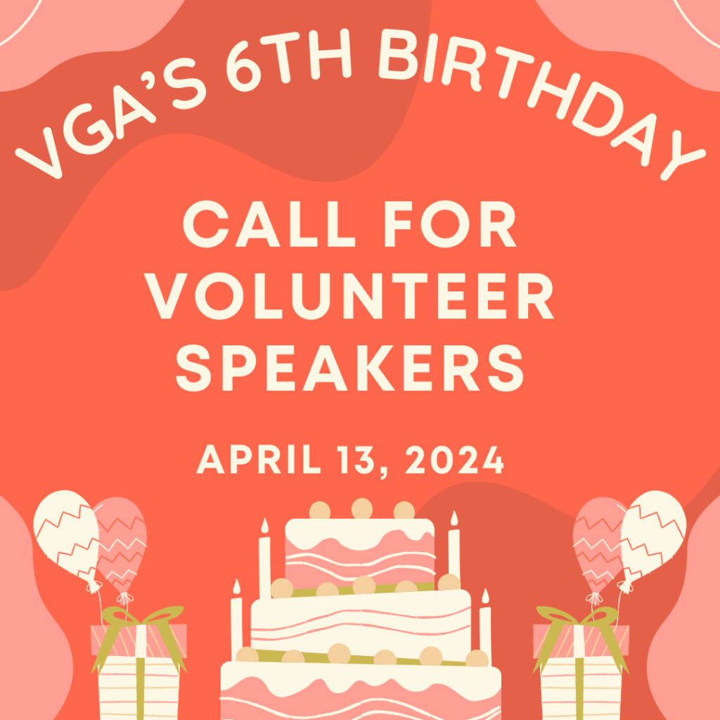 VGA's 6th Birthday - Call for Volunteer Proposals