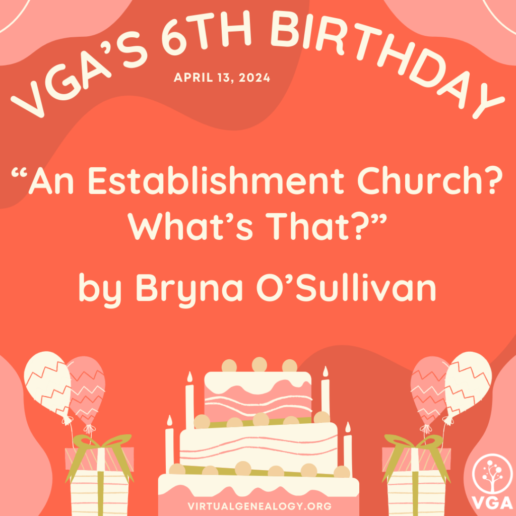 VGA's 6th Birthday: "An Establishment Church? What's That?" by Bryna O'Sullivan