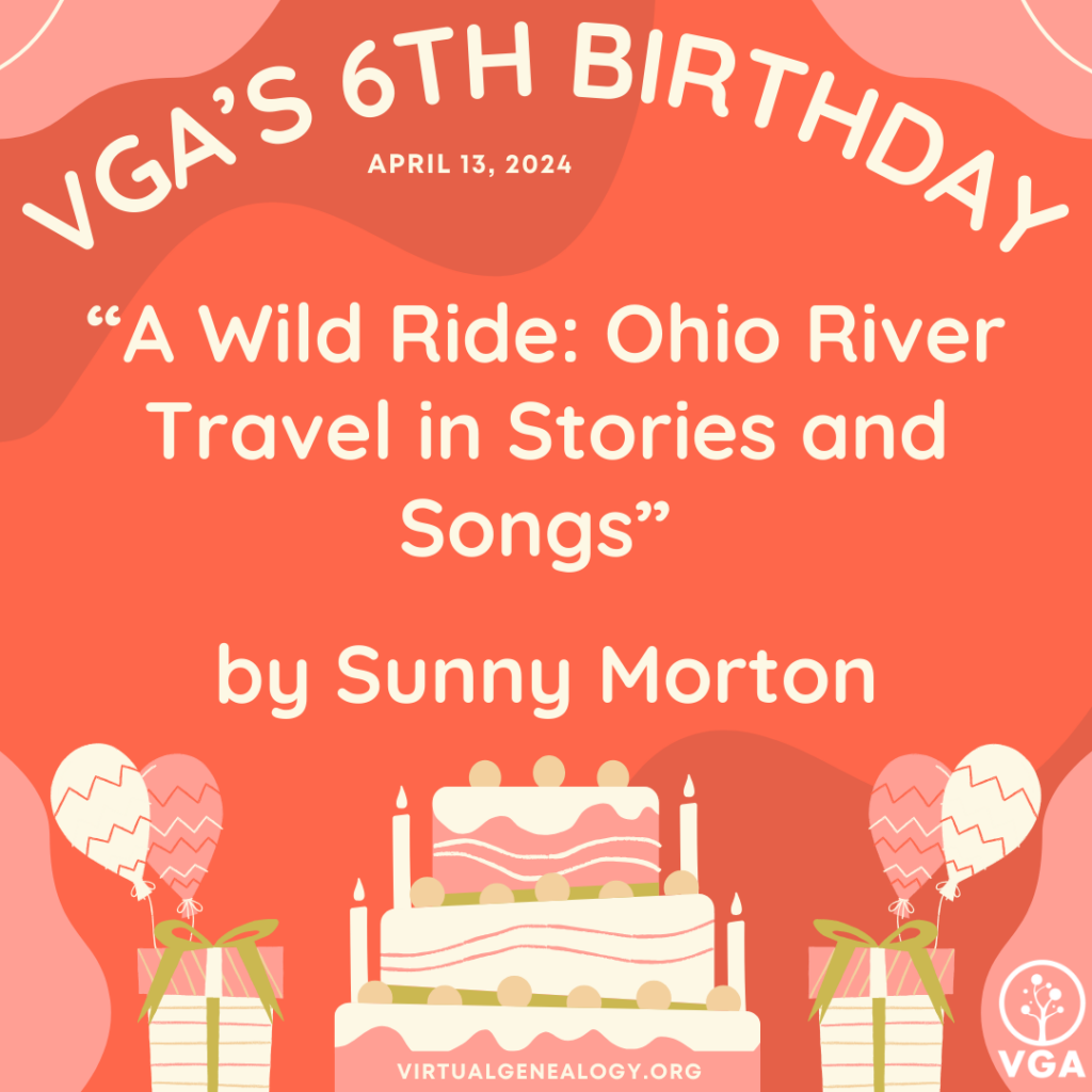 VGA's 6th Birthday: "A Wild Ride: Ohio River Travel in Stories and Songs" by Sunny Morton